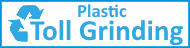 Plastic Toll Grinding